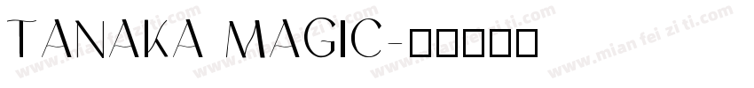 TANAKA MAGIC字体转换